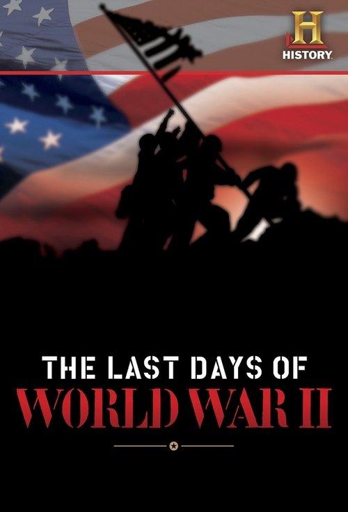 The Last Days of World War II dizi afişi