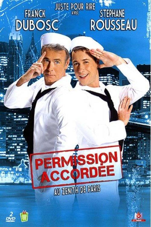 Franck Dubosc et Stéphane Rousseau - Permission accordée film afişi