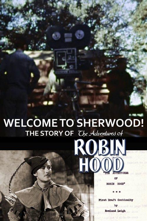 Welcome to Sherwood! The Story of 'The Adventures of Robin Hood' film afişi