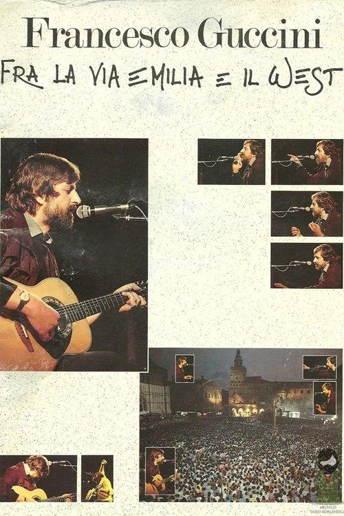 Francesco Guccini - Fra la Via Emilia e il West film afişi