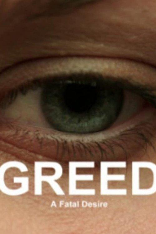 Greed: A Fatal Desire film afişi