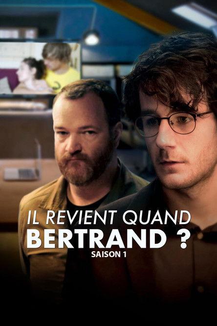 Il revient quand Bertrand ? Sezon 1