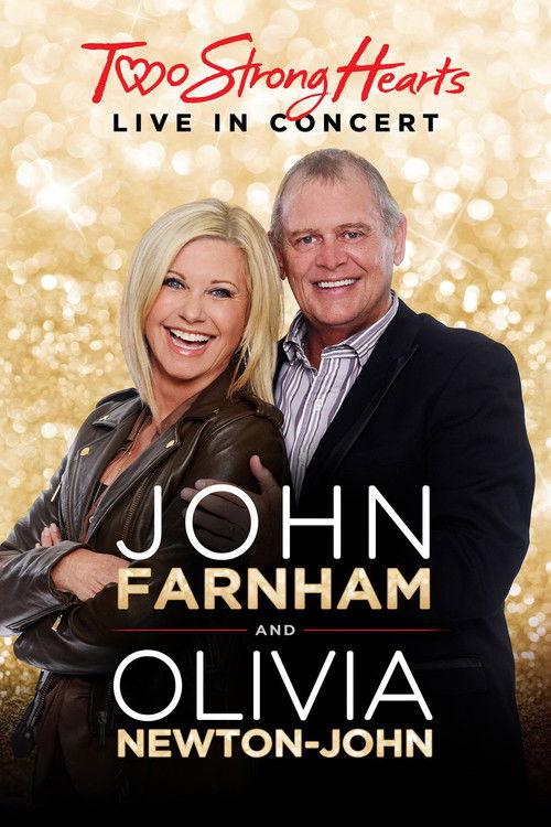 John Farnham and Olivia Newton-John: Two Strong Hearts - Live in Concert film afişi