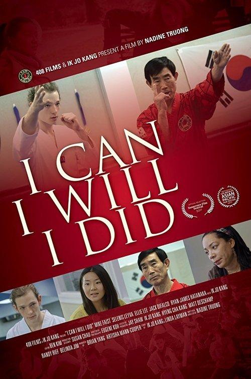 I Can I Will I Did film afişi