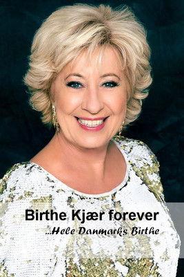 Birthe Kjær forever: Hele Danmarks Birthe film afişi