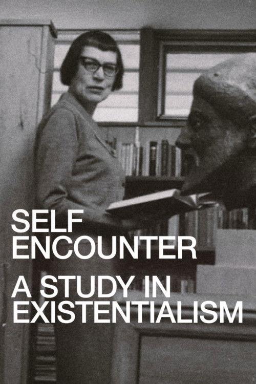 Self-Encounter: A Study in Existentialism dizi afişi