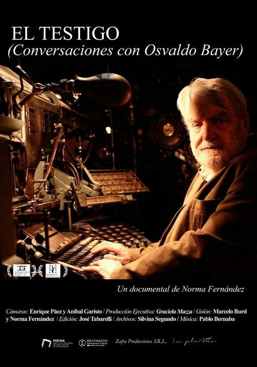 El testigo (Conversaciones con Osvaldo Bayer) film afişi