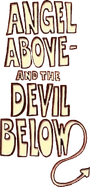 Angel Above - and the Devil Below logo