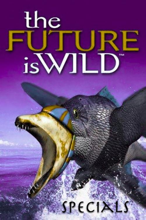The Future Is Wild Sezon 0