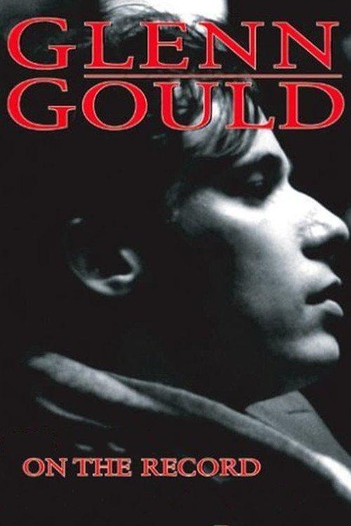 Glenn Gould: On the Record film afişi