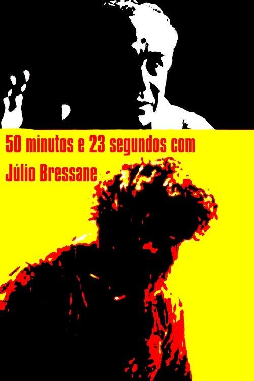 50 minutos e 23 segundos com Júlio Bressane film afişi