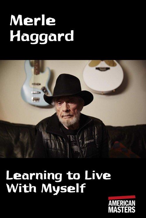 Merle Haggard: Learning to Live With Myself film afişi