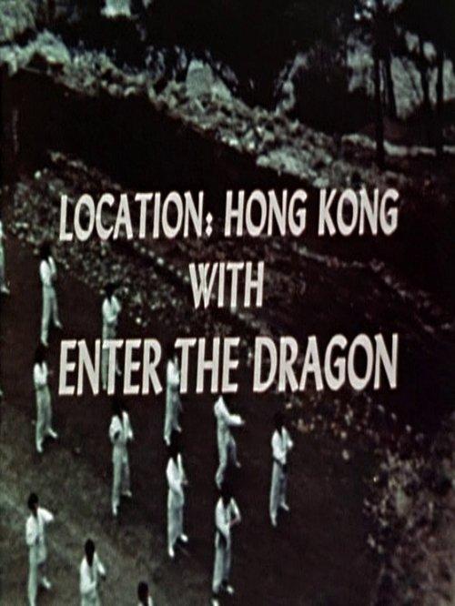 Location: Hong Kong with Enter the Dragon film afişi