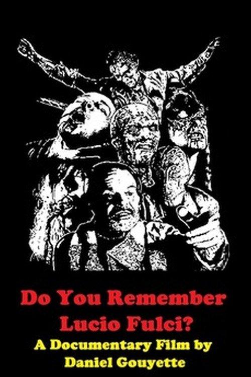 Do You Remember Lucio Fulci? film afişi