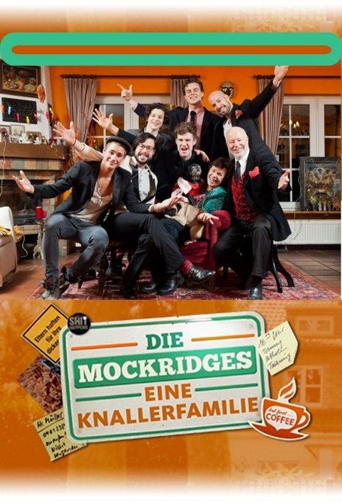 Die Mockridges - Eine Knallerfamilie dizi afişi