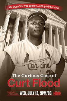 The Curious Case of Curt Flood film afişi