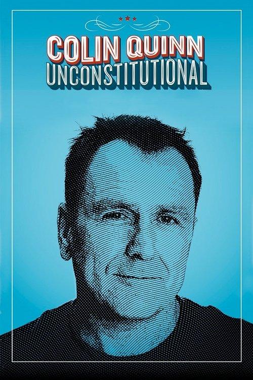 Colin Quinn: Unconstitutional film afişi