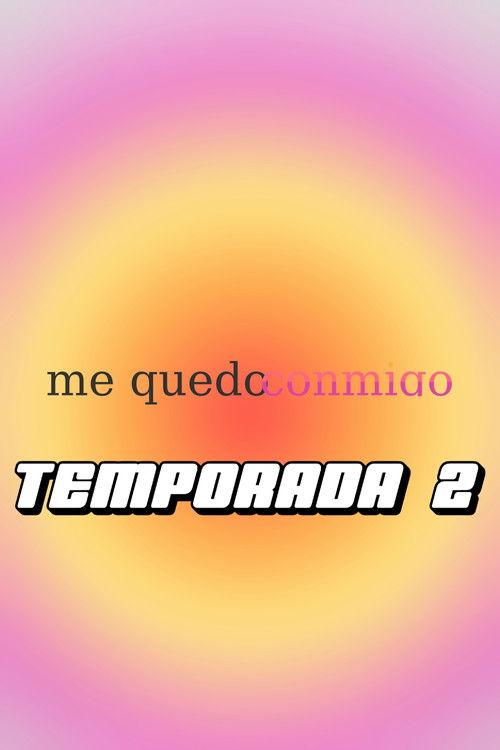 Me Quedo Conmigo Sezon 2