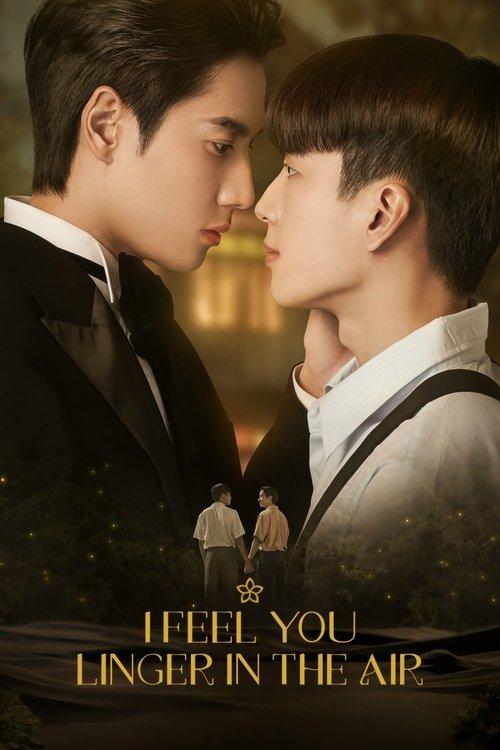 I Feel You Linger in the Air Sezon 1