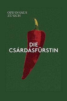 Die Csárdásfürstin - Opernhaus Zürich film afişi