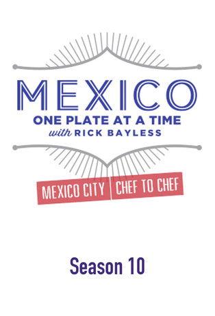 Mexico: One Plate at a Time Sezon 10