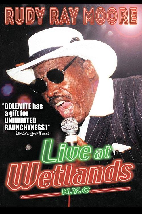 Rudy Ray Moore: Live at Wetlands: N.Y.C. film afişi