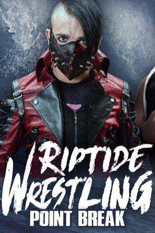 RIPTIDE: Point Break film afişi