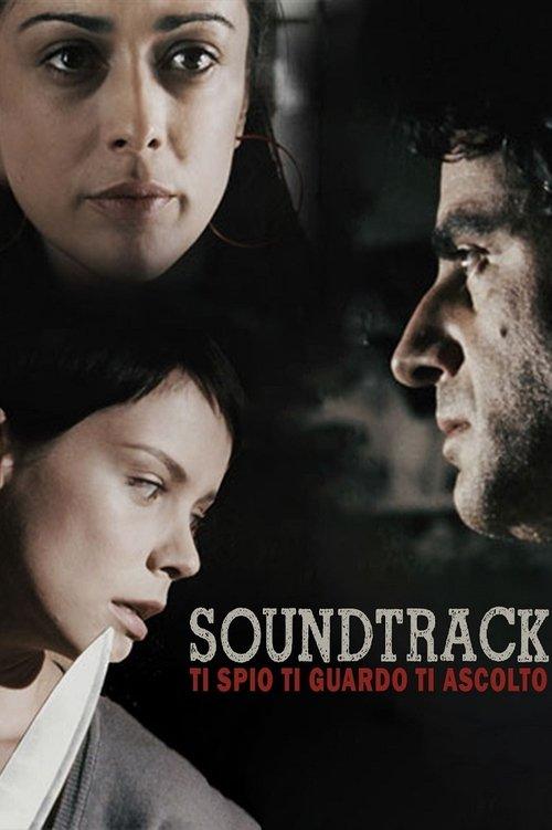 Soundtrack - Ti spio, ti guardo, ti ascolto film afişi