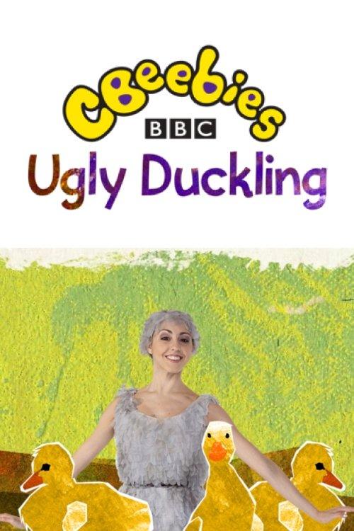 CBeebies Presents: The Ugly Duckling - A CBeebies Ballet film afişi