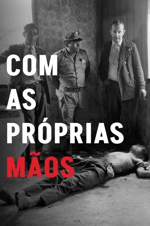 Com as Próprias Mãos film afişi