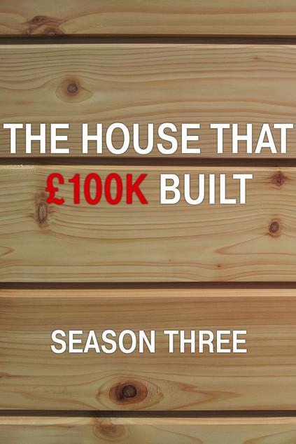 The House That £100k Built Sezon 3