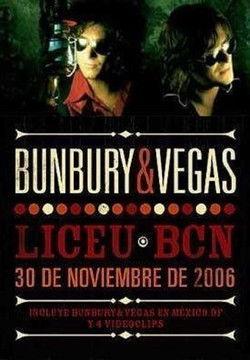 Bunbury & Vegas ‎– Liceu Bcn - 30 De Noviembre De 2006 film afişi