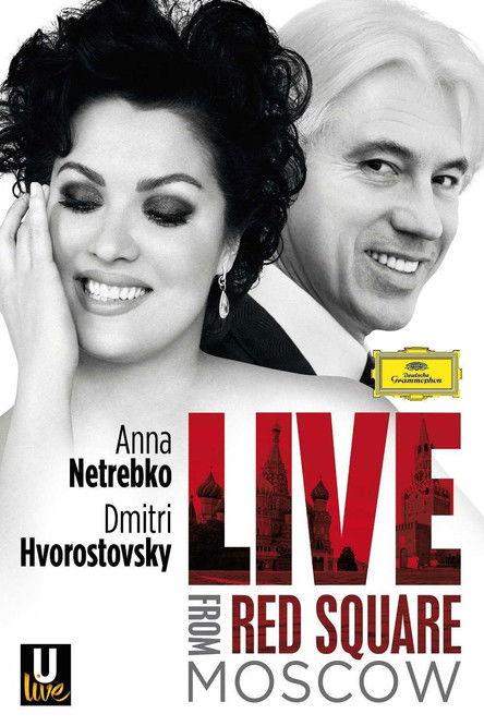 Netrebko and Hvorostovsky: Live in Red Square film afişi