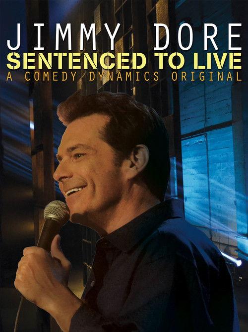 Jimmy Dore: Sentenced To Live film afişi