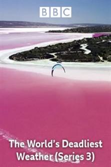 The World's Deadliest Weather Sezon 3