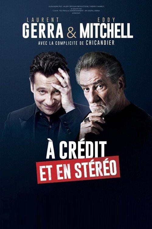 Laurent Gerra & Eddy Mitchell : À crédit et en stéréo film afişi