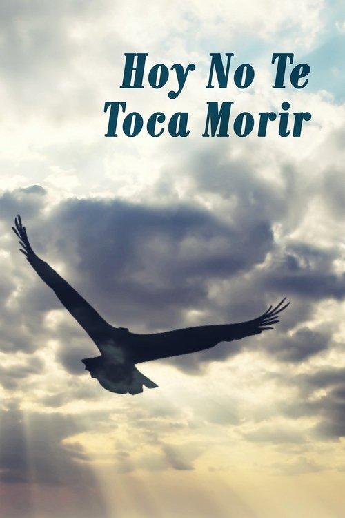 Today's Not Your Turn To Die film afişi