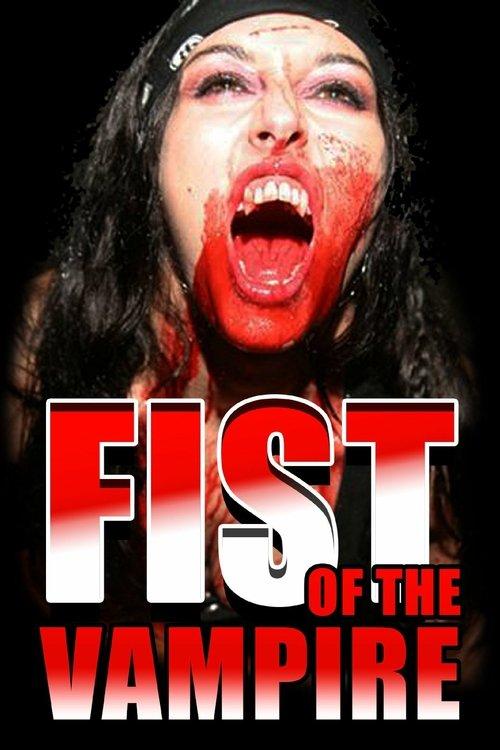 Fist of the Vampire film afişi