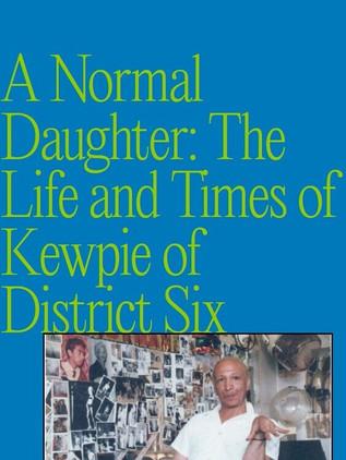 A Normal Daughter: The Life and Times of Kewpie of District Six film afişi