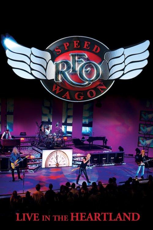 REO Speedwagon: Live in the Heartland film afişi