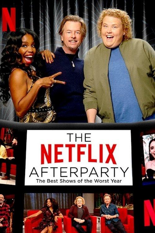 The Netflix Afterparty: The Best Shows of the Worst Year film afişi