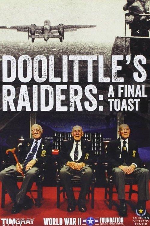 Doolittle's Raiders: A Final Toast film afişi