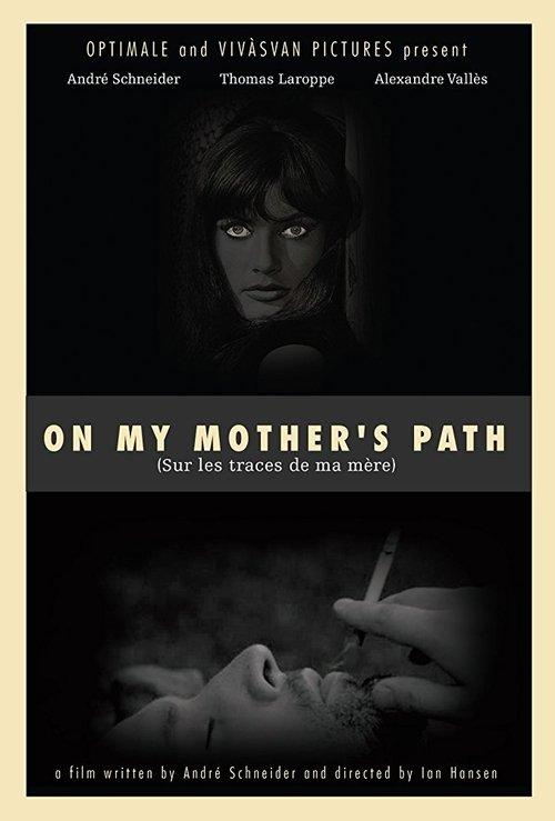 On My Mother's Path film afişi