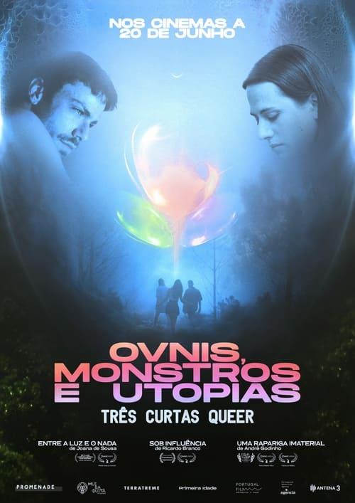 UFO’s, Monsters and Utopias: Three Queer Shorts film afişi