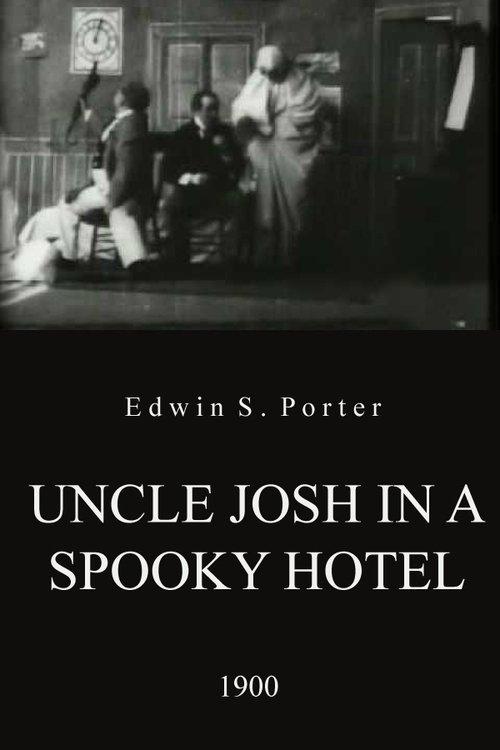 Uncle Josh in a Spooky Hotel film afişi