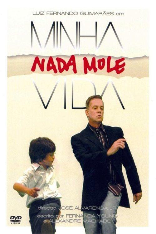 Minha Nada Mole Vida dizi afişi