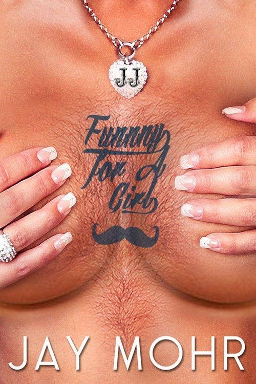 Jay Mohr: Funny for a Girl film afişi