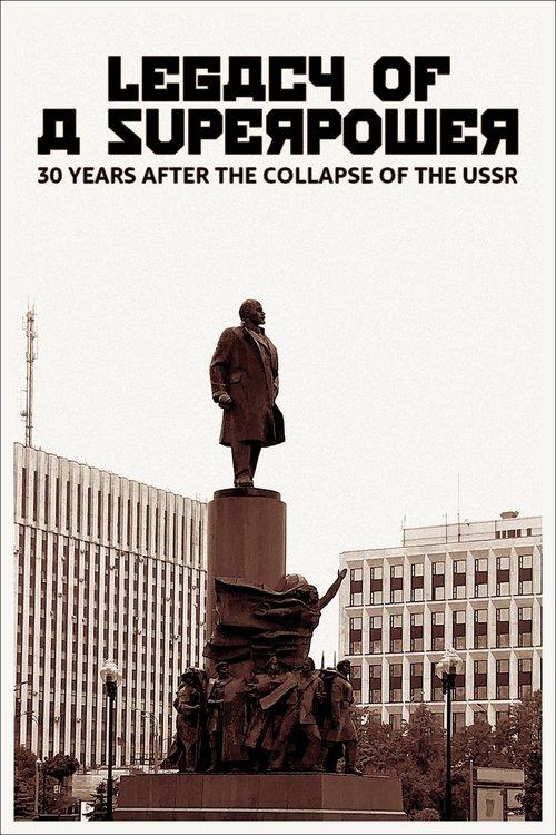 Legacy of a Superpower: 30 Years After the Collapse of the USSR film afişi