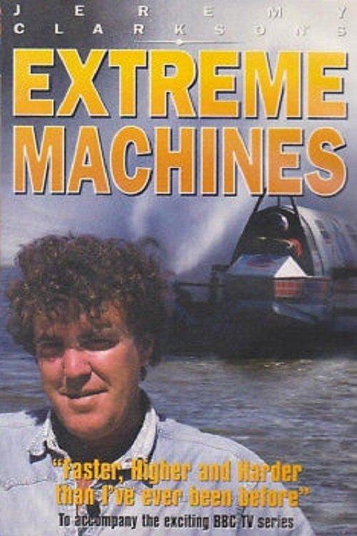 Jeremy Clarkson's Extreme Machines film afişi