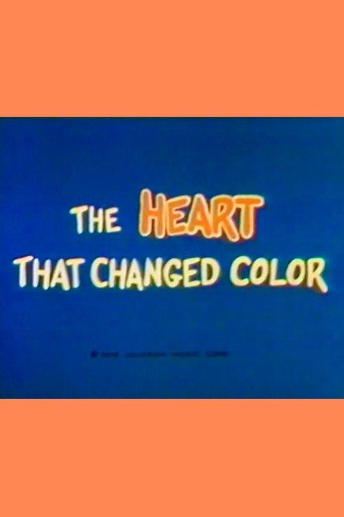 The Heart That Changed Color film afişi